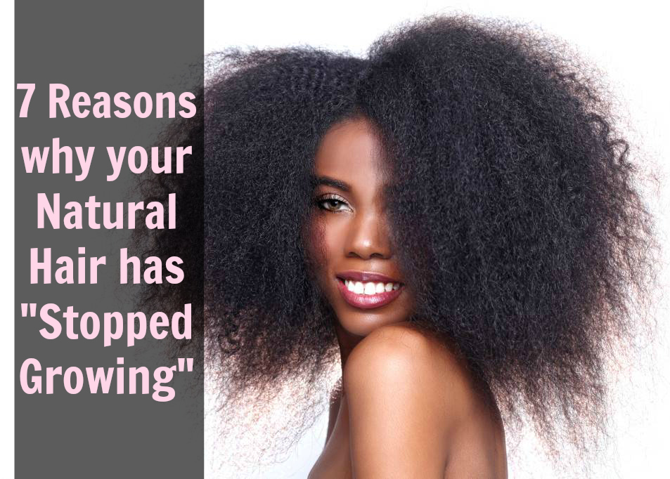 7 Reasons Why Your Natural Hair Doesn't Look Like Its Growing… | We Have  Moved To 